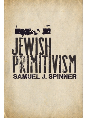 预订 Jewish Primitivism 犹太原始主义: 9781503628274