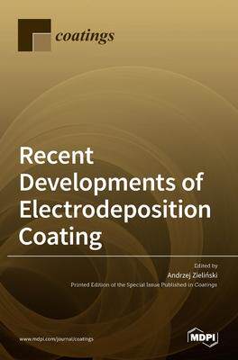 [预订]Recent Developments of Electrodeposition Coating 9783036507361