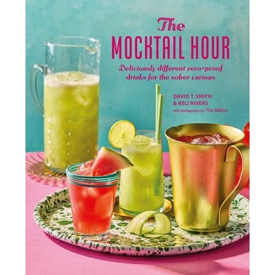 预订 The Mocktail Hour: Deliciously Different Zero-Proof Drinks for the Sober-Curious 9781788797269