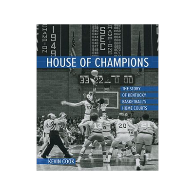 [预订]House of Champions: The Story of Kentucky Basketball’s Home Courts 9780813196404