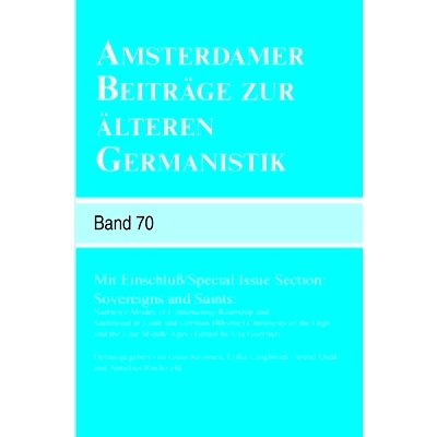 预订 Amsterdamer Beiträge zur älteren Germanistik, Band 70 (2013): Mit Einschluß / Special Issue Section: Sovereigns