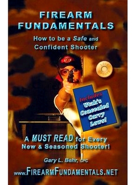 预订 Firearm Fundamentals - UT: How to be a Safe and Confident Shooter: 9781482384673