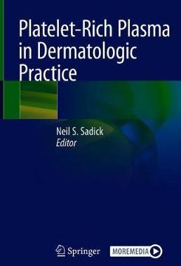 【预订】Platelet-Rich Plasma in Dermatologic Practice 9783030662295