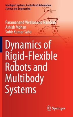 【预订】Dynamics of Rigid-Flexible Robots and Multibody Systems 9789811627972