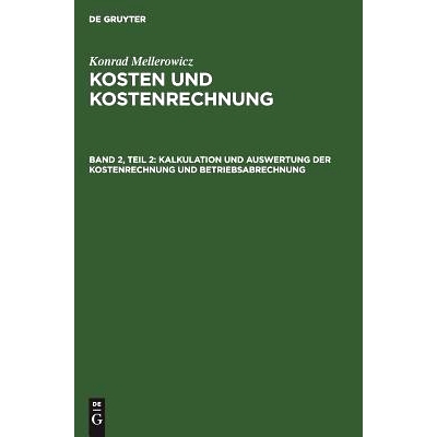预订 Kalkulation und Auswertung der Kostenrechnung und Betriebsabrechnung: 9783110080346