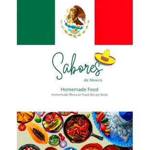 预订 Sabores de Mexico: Homemade Mexican Food Cookbook: 9798335541671