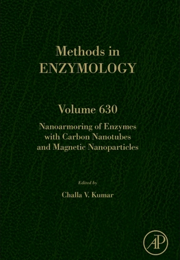 【预订】Nanoarmoring of Enzymes with Carbon Nanotubes and Magnetic Nanoparticles, Volume 630