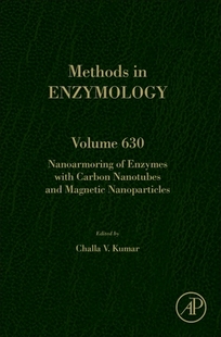 【预订】Nanoarmoring of Enzymes with Carbon Nanotubes and Magnetic Nanoparticles, Volume 630