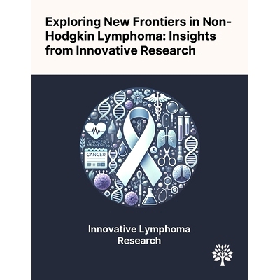 预订 Exploring New Frontiers in Non-Hodgkin Lymphoma: Insights From Innovative Research