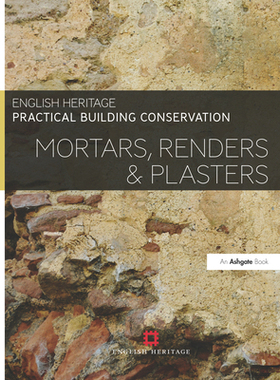 预订 Practical Building Conservation: Mortars, Renders and Plasters