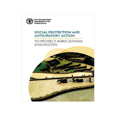 预订 Social Protection And Anticipatory Action to Protect Agricultural Livelihoods