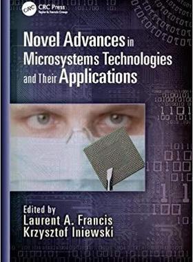 【预售】Novel Advances in Microsystems Technologies and Their Applications