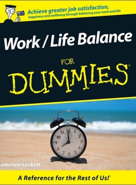 预订 Work/Life Balance For Dummies Aus Edition 工作/生活平衡达人迷: 9780731407231