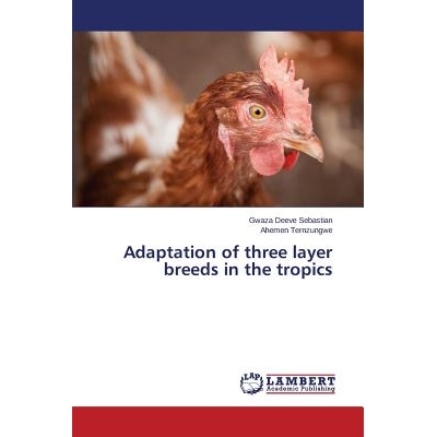 预订 Adaptation of three layer breeds in the tropics 的三层品种在热带适应: 9783659423932