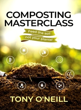 预订 Composting Masterclass: Feed The Soil Not Your Plants