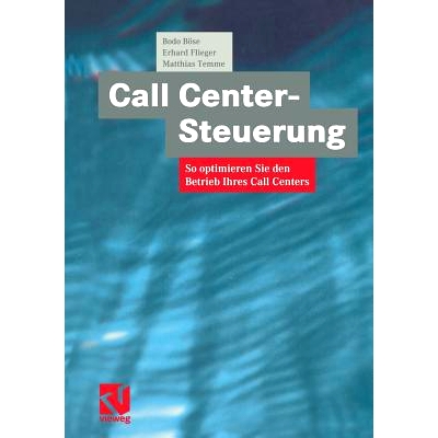 预订 Call Center-Steuerung: So optimieren Sie den Betrieb Ihres Call Centers: 9783322908292