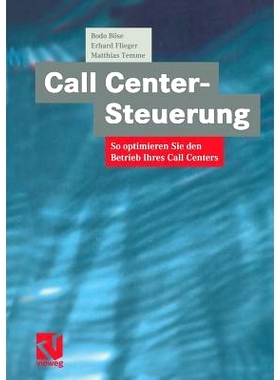 预订 Call Center-Steuerung: So optimieren Sie den Betrieb Ihres Call Centers: 9783322908292