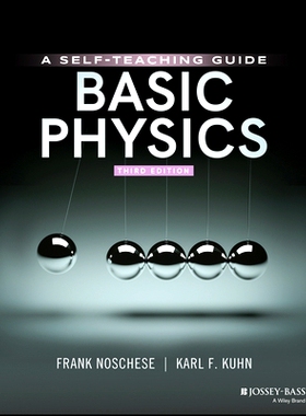 Basic Physics - a Self-Teaching Guide, Third Edition: A Self-Teaching Guide, Third Edition 基础物理学：自学指南 第3版: