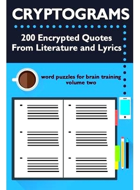预订 Cryptograms: 200 Encrypted Quotes From Literature and Lyrics: 9781534901292