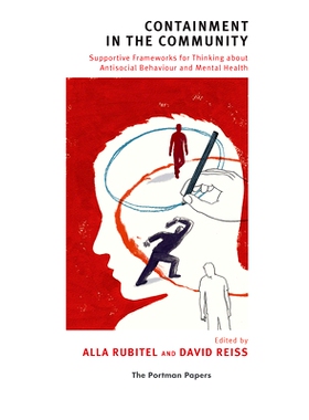 预订 Containment in the Community: Supportive Frameworks for Thinking about Antisocial Behaviour and Mental Health: 9780