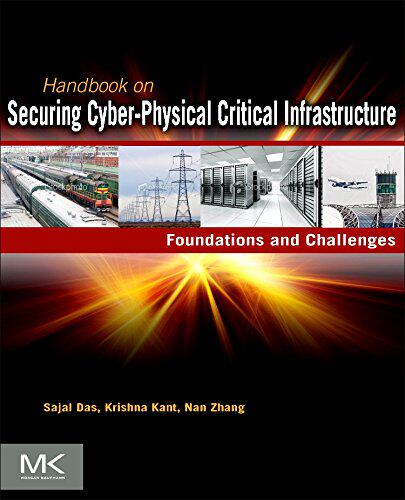 【预订】Handbook on Securing Cyber-Physical Critical Infrastructure