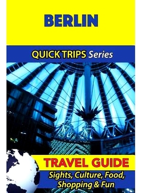 预订 Berlin Travel Guide (Quick Trips Series): Sights, Culture, Food, Shopping & Fun: 9781532846151