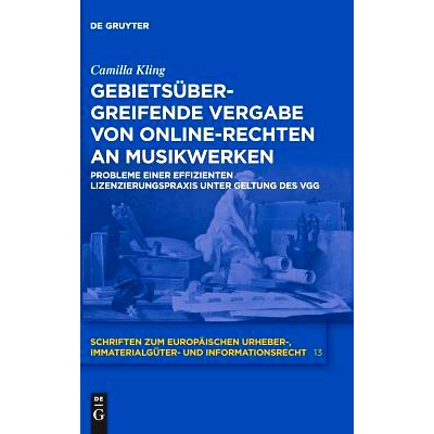 预订 Gebietsübergreifende Vergabe von Online-Rechten an Musikwerken: Probleme einer effizienten Lizenzierungspraxis unt