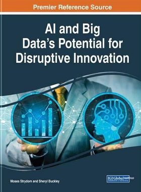 【预订】AI and Big Data’s Potential for Disruptive Innovation