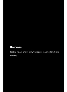 预订 Rae Voss: Leading the Anti-Energy Entity Segregation Movement on Zevaris: 9781779694713