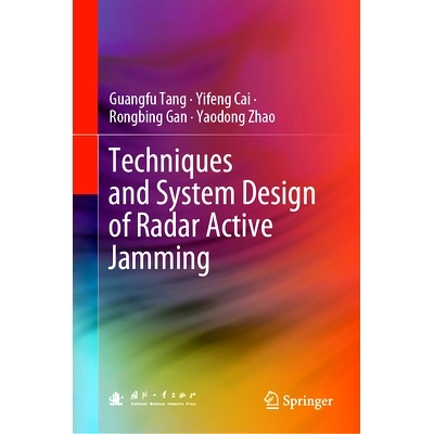 预订 Techniques and System Design of Radar Active Jamming: 9789811999437