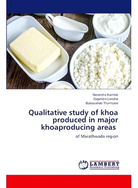 预订 Qualitative study of khoa produced in major khoaproducing areas: 9786203024487