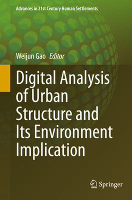 预订 Digital Analysis of Urban Structure and Its Environment Implication
