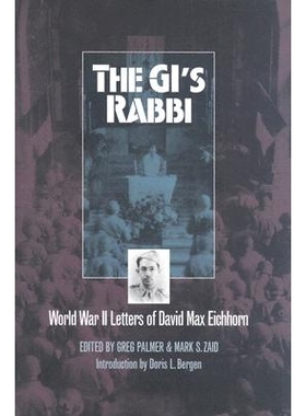 预订 The Gi’s Rabbi: World War II Letters of David Max Eichhorn: 9780700613564