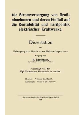 预订 Die Stromversorgung von Großabnehmern und deren Einfluß auf die Rentabilität und Tarifpolitik elektrischer Kraft