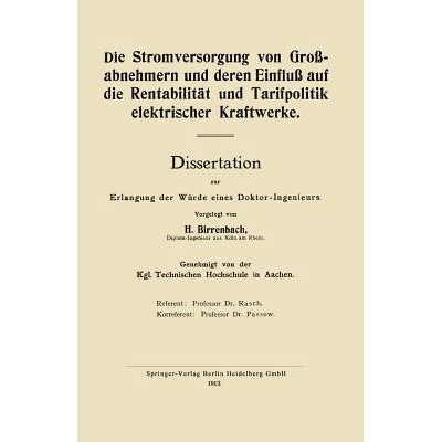 预订 Die Stromversorgung von Großabnehmern und deren Einfluß auf die Rentabilität und Tarifpolitik elektrischer Kraft
