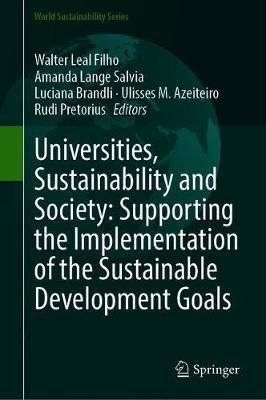 【预订】Universities, Sustainability and Society: Supporting the Implementation of the Sustainable Development Goals