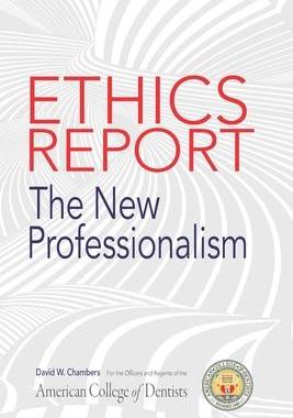 [预订]The American College of Dentists Ethics Report: The New Professionalism 9781735325408