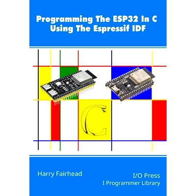 预订 Programming The ESP32 In C Using The Espressif IDF: 9781871962918