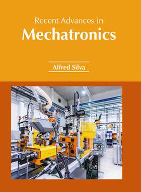 [预订]Recent Advances in Mechatronics 9781639894628