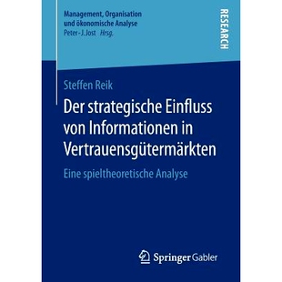 预订 Der Strategische Einfluss Von Informationen in Vertrauensgütermärkten: Eine Spieltheoretische Analyse
