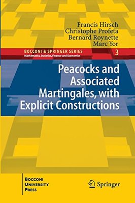 【预订】Peacocks and Associated Martingales, with Explicit Constructions