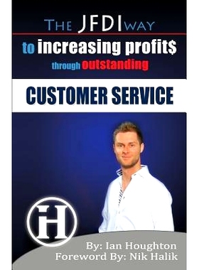 预订 The JFDI Way To Increasing Profits Through Outstanding Customer Service: 9780615639390