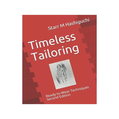 [预订]Timeless Tailoring: Ready-to-Wear Techniques Second Edition 9780578843919