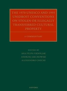 [预订]Cover Title  The 1970 UNESCO and 1995 UNIDROIT Conventions on Stolen or Illegally Transferred Cultur 9780192846884