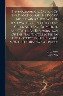 [预订]Physiographical Sketch Of That Portion Of The Rocky Mountain Range ?at The Head Waters Of South Clea 9781021037589