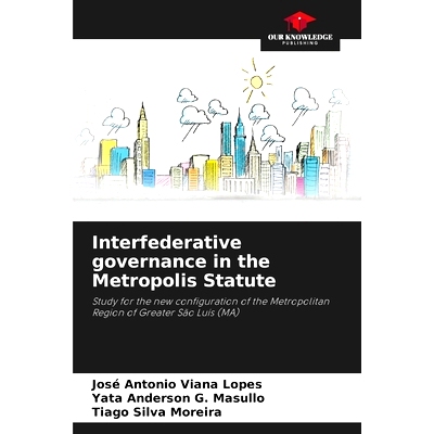 预订 Interfederative governance in the Metropolis Statute: 9786207749171