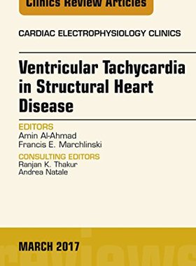 【预订】Ventricular Tachycardia in Structural Heart Disease, An Issue of Cardiac Electrophysiology Clinics