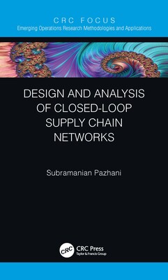 【预订】Design and Analysis of Closed-Loop Supply Chain Networks 9780367537494