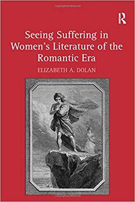 【预售】Seeing Suffering in Women’s Literature of the Romantic Era
