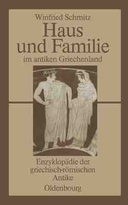 【预订】Haus und Familie im antiken Griechenland 9783486583762
